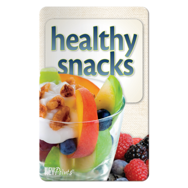 Healthy Snacks Key Points™