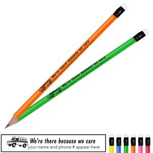We're There Because We Care Neon Pencil