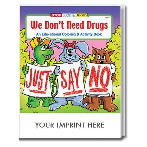 We Don't Need Drugs Coloring & Activity Book