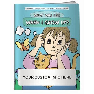What Will I Be When I Grow Up Coloring & Activity Book