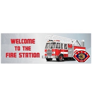 Welcome to the Fire Station, Heavy Duty Banner, 2' x 6'