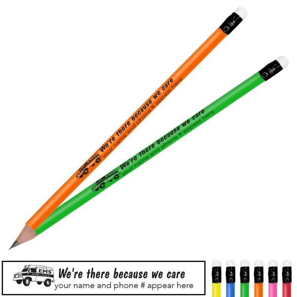 We're There Because We Care Neon Pencil