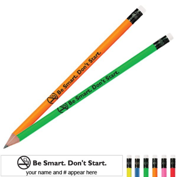 Be Smart Don't Start Neon Pencil
