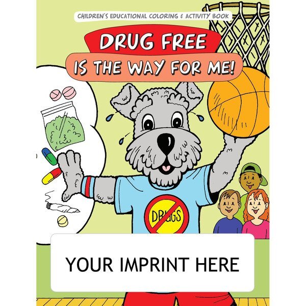 Drug Free Is The Way For Me Coloring & Activity Book