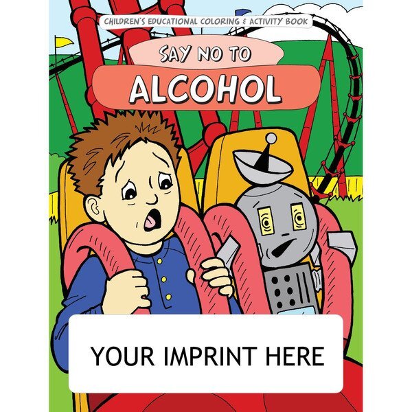 Say No To Alcohol Coloring & Activity Book