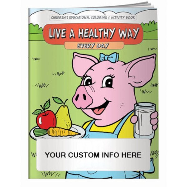 Live A Healthy Way Every Day Coloring & Activity Book