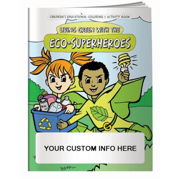 Living Green with the Eco-Superheroes Coloring & Activity Book