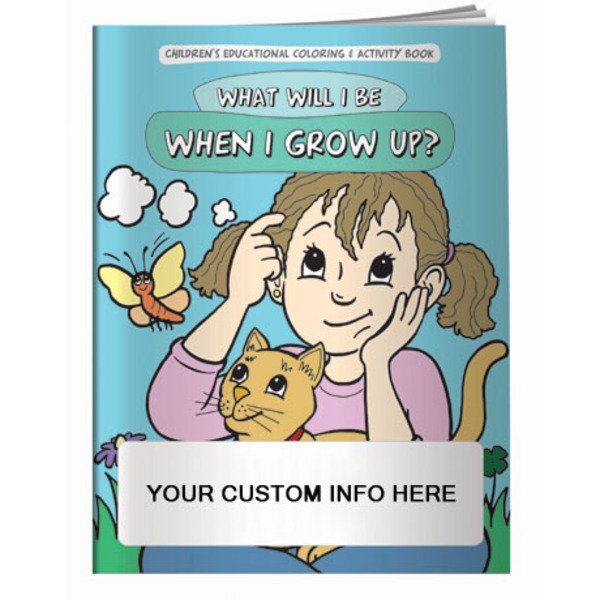 What Will I Be When I Grow Up Coloring & Activity Book