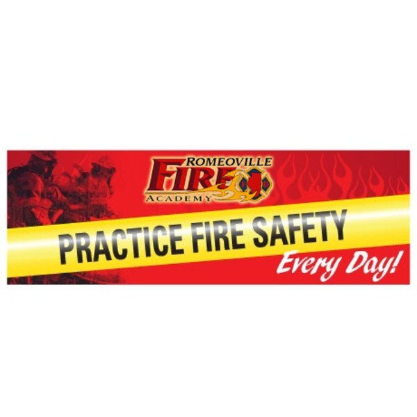 Practice Fire Safety Every Day, Heavy Duty Banner, 2' x 6'