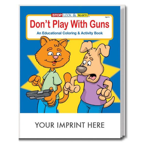 Don't Play with Guns Coloring & Activity Book