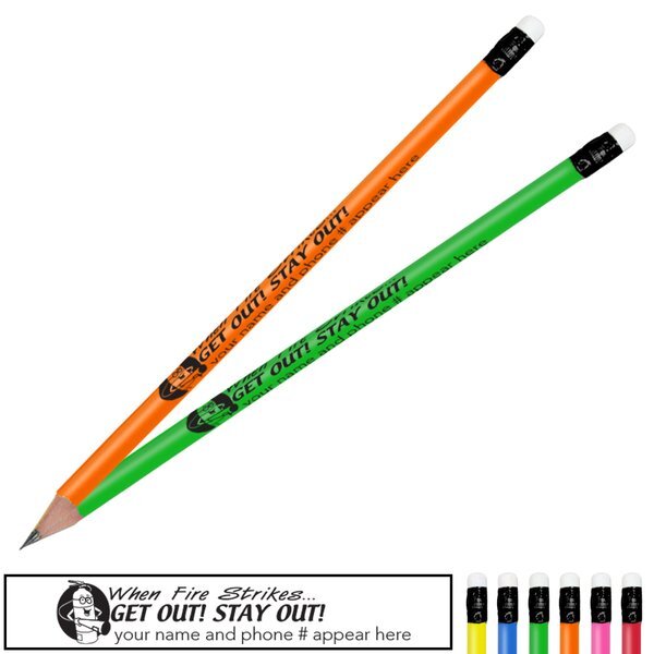 When Fire Strikes Get Out Stay Out Neon Pencil