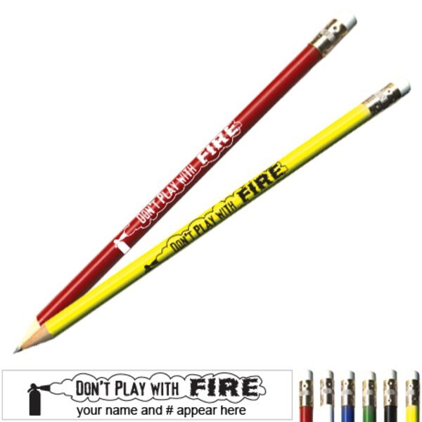 Don't Play With Fire Pricebuster Pencil
