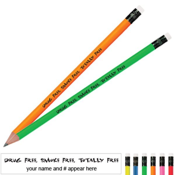Drug Free, Smoke Free, Totally Free Neon Pencil