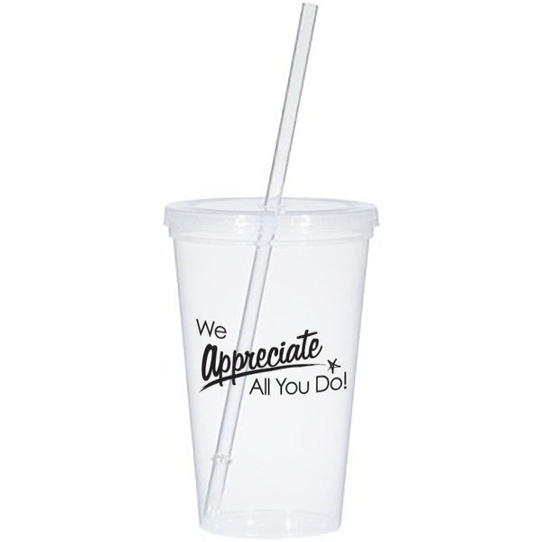 Tumbler with Straw, featuring "We Appreciate All You Do!" design