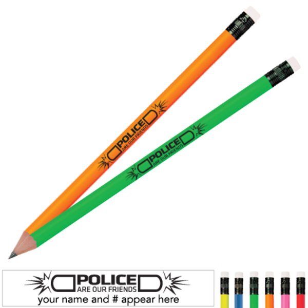 Police Are Our Friends Neon Pencil