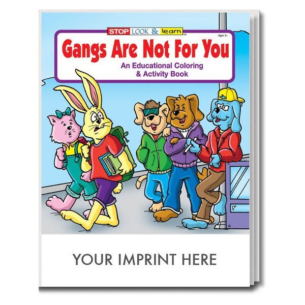 Gangs Are Not For You Coloring & Activity Book