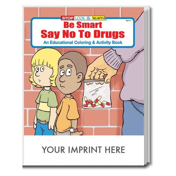 Be Smart, Say No To Drugs Coloring & Activity Book