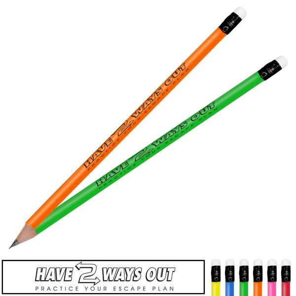 Have 2 Ways Out Neon Pencil