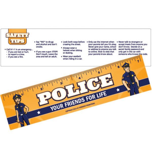 Police Your Friends for Life Laminated Safety Ruler, Stock