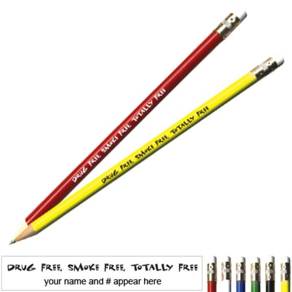Drug Free, Smoke Free, Totally Free Pricebuster Pencil
