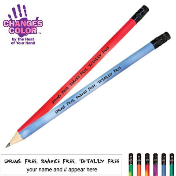 Drug Free, Smoke Free, Totally Free Mood Color Changing Pencil